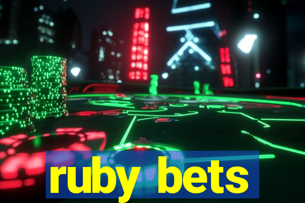 ruby bets